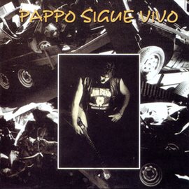 Cover image for Pappo Sigue Vivo