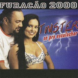 Cover image for Twister Só Pra Esculachar (Ao Vivo)