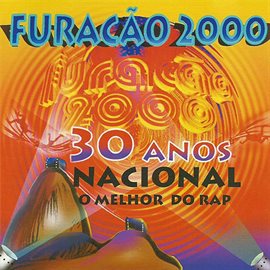 Cover image for 30 Anos Nacional: O Melhor do Rap