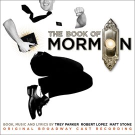 Cover image for The Book Of Mormon (Original Broadway Cast Recording)