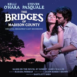 Cover image for Bridges of Madison County (Original Broadway Cast Recording)