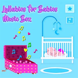 Lullabies For Babies Music Box