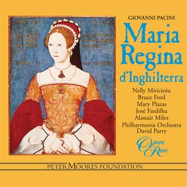 Cover image for Pacini: Maria, regina d'Inghilterra