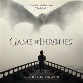 Imagen de portada para Game Of Thrones: Season 5 (Music from the HBO Series)