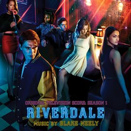 Cover image for Riverdale: Season 1 (Original Television Score)