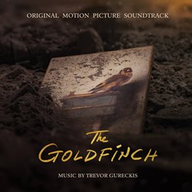 Cover image for The Goldfinch (Original Motion Picture Soundtrack)