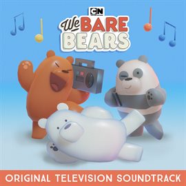 Cover image for We Bare Bears (Original Television Soundtrack)