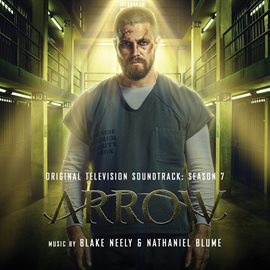 Imagen de portada para Arrow: Season 7 (Original Television Soundtrack)