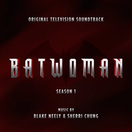 Cover image for Batwoman: Season 1 (Original Television Soundtrack)