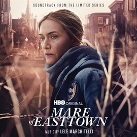 Imagen de portada para Mare of Easttown (Soundtrack from the HBO® Original Limited Series)