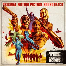 Imagen de portada para The Suicide Squad (Original Motion Picture Soundtrack)
