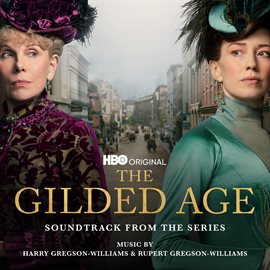 Imagen de portada para The Gilded Age (Soundtrack from the HBO® Original Series)