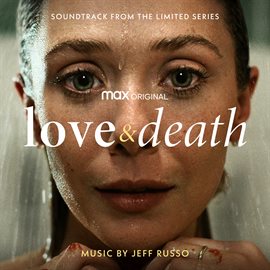 Imagen de portada para Love & Death (Soundtrack from the HBO® Max Original Limited Series)
