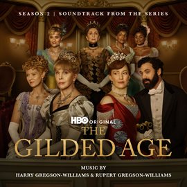 Imagen de portada para The Gilded Age: Season 2 (Soundtrack from the HBO® Original Series)