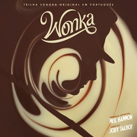 Cover image for Wonka (Trilha Sonora Original em Português)