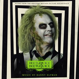 Imagen de portada para Beetlejuice Beetlejuice (score From The Original Motion Picture Soundtrack)