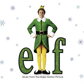 Cover image for Elf (Music from the Major Motion Picture)