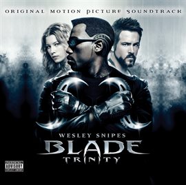 Cover image for Blade Trinity (Original Motion Picture Soundtrack)