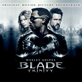 Cover image for Blade Trinity (Original Motion Picture Soundtrack)