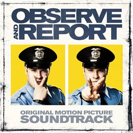 Cover image for Observe & Report (Original Motion Picture Soundtrack)