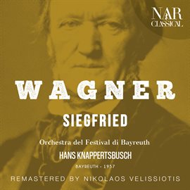 Imagen de portada para WAGNER: SIEGFRIED