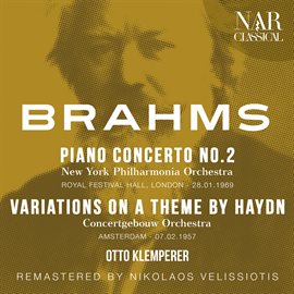Cover image for BRAHMS: PIANO CONCERTO No. 2, VARIATIONS ON A THEME BY HAYDN