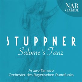 Cover image for Hubert Stuppner: Salome's Tanz