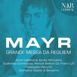 Cover image for Johann Simon Mayr: Grande Messa da Requiem