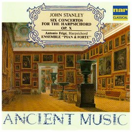 Cover image for John Stanley: Six Concertos for the Harpsichord Op. 10 (Ancient Music)