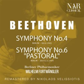 Cover image for BEETHOVEN: SYMPHONY No.4, No.6 "PASTORAL"