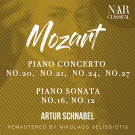 Cover image for MOZART: PIANO CONCERTO No.20, No.21, No.24, No.27 -  PIANO SONATA No.17, No.12