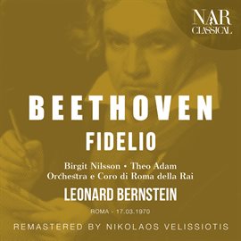 Imagen de portada para BEETHOVEN: FIDELIO "LEONORE, ODER DER TRIUMPH DER EHELICHEN LIEBE"