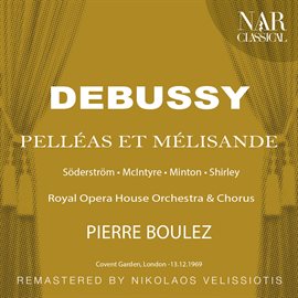 Cover image for DEBUSSY: PELLÉAS ET MÉLISANDE