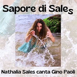 Sapore di Sales: Nathalia Sales canta Gino Paoli (feat. Marco Pasetto, STEFANO FREDDI & Nicola Mo... Sapore di Sales: Nathalia Sales canta Gino Paoli (feat. Marco Pasetto, STEFANO FREDDI & Nicola Mo...