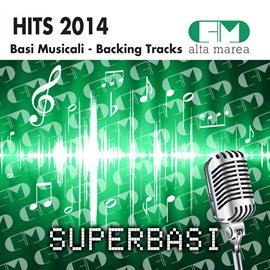 Cover image for Basi Musicali Hits 2014 (Backing Tracks)