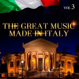 Cover image for The Great Music Made in Italy, Vol. 3