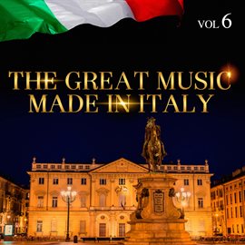 Cover image for The Great Music Made in Italy, Vol. 6