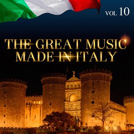 Cover image for The Great Music Made in Italy, Vol. 10