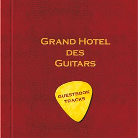 Cover image for Grand Hotel Des Guitars