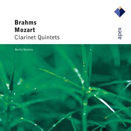 Cover image for Mozart & Brahms : Clarinet Quintets  -  Apex