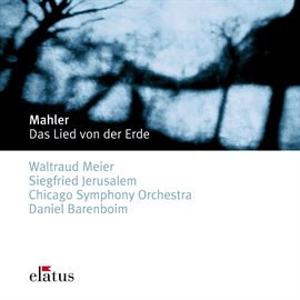 Cover image for Mahler : Das Lied von der Erde [Song of the Earth]