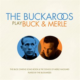 Cover image for The Buckaroos Play Buck & Merle