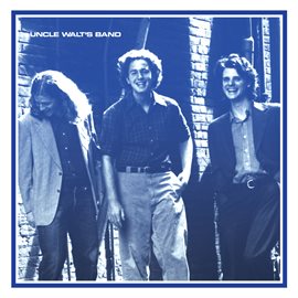 Imagen de portada para Uncle Walt's Band (2019 Remaster)