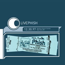 Cover image for LivePhish 12/30/97 Madison Square Garden, New York, NY