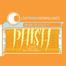 Cover image for Live Phish: 8/6/10 Greek Theatre, Berkeley, CA