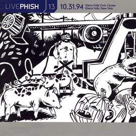 Cover image for LivePhish, Vol. 13 10/31/94 (Glens Falls Civic Center, Glens Falls, NY)