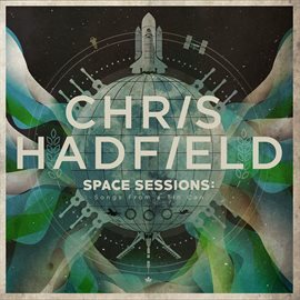 Cover image for Space Sessions: Songs From a Tin Can