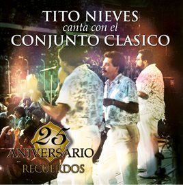 Cover image for 25 Aniversario de Conjunto Clasico - RECUERDOS