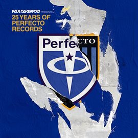 Cover image for 25 Years Of Perfecto Records (Mixed by Paul Oakenfold)