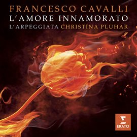 Imagen de portada para Cavalli: "L'amore innamorato"